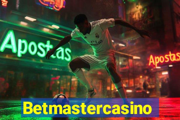 Betmastercasino
