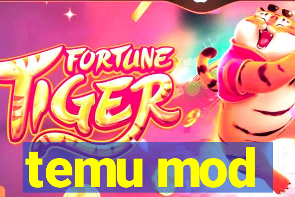temu mod