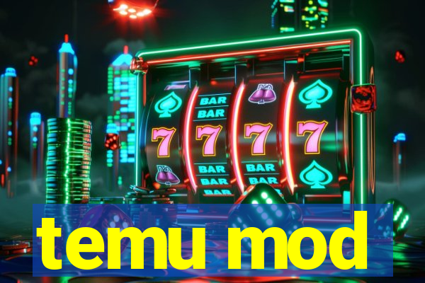 temu mod