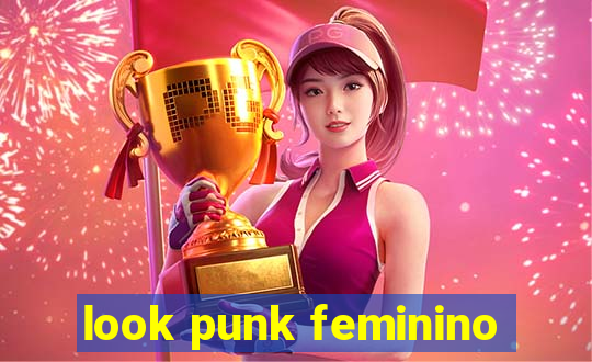 look punk feminino