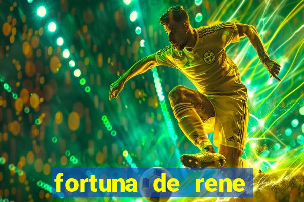 fortuna de rene terra nova