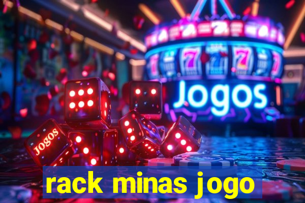 rack minas jogo