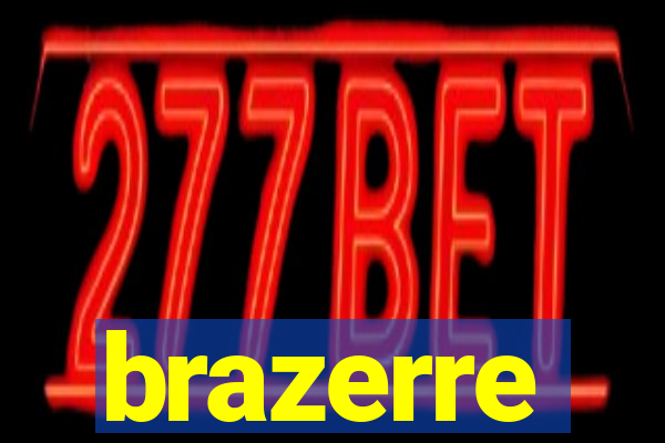 brazerre
