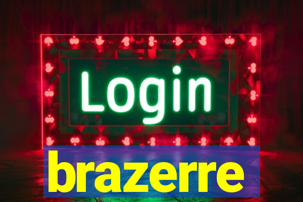 brazerre
