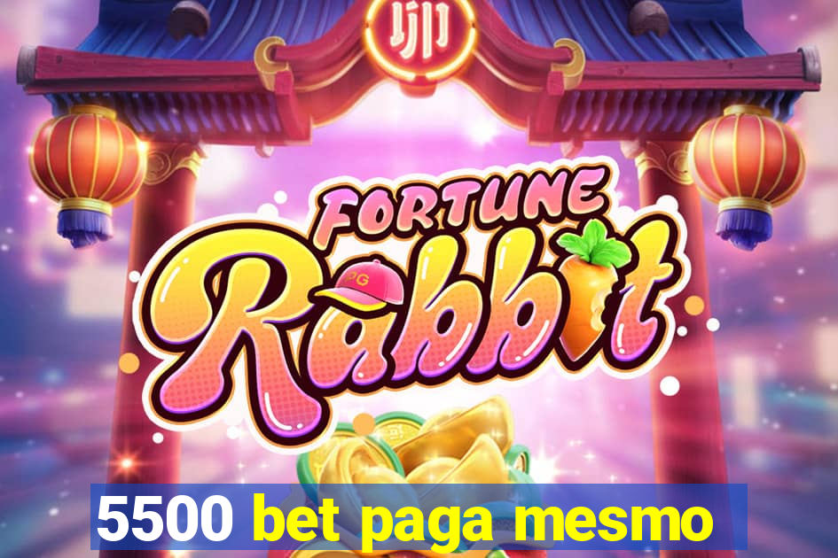 5500 bet paga mesmo