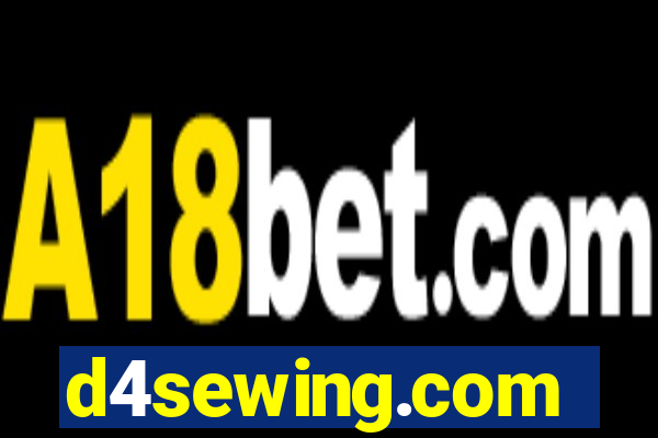 d4sewing.com