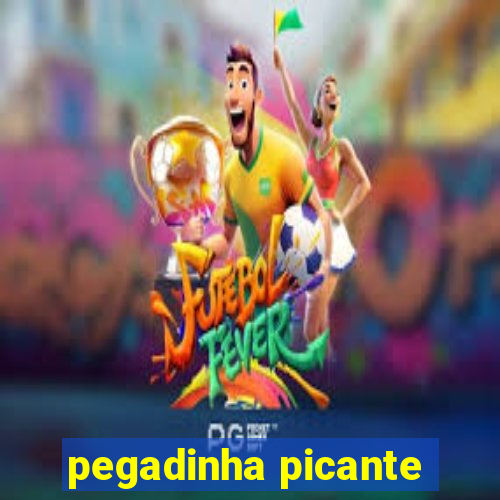 pegadinha picante