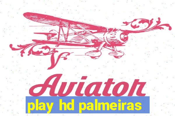 play hd palmeiras