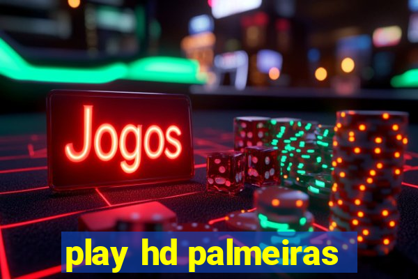 play hd palmeiras
