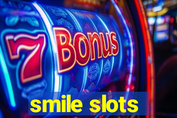 smile slots