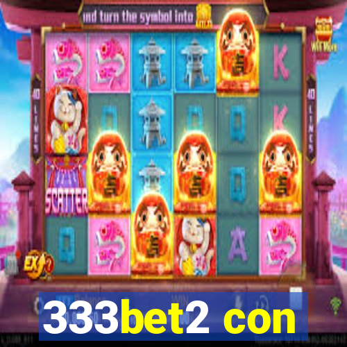 333bet2 con
