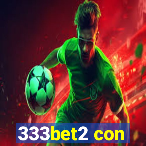 333bet2 con