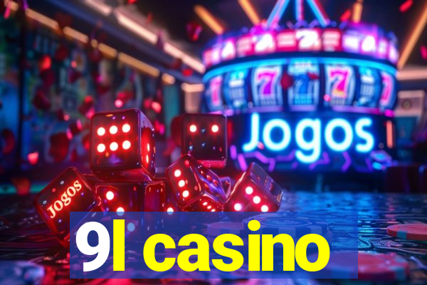 9l casino