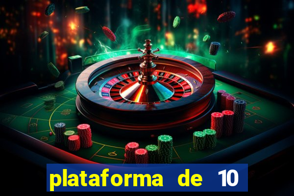 plataforma de 10 reais bet