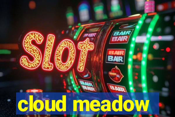 cloud meadow