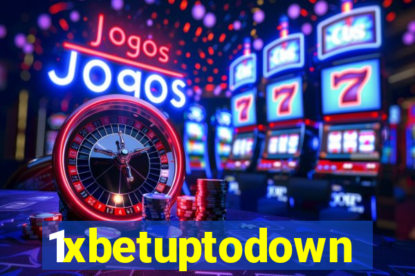 1xbetuptodown