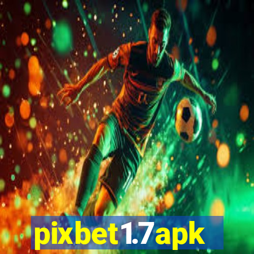 pixbet1.7apk