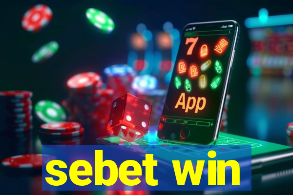 sebet win