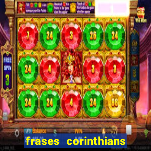 frases corinthians zuando o palmeiras