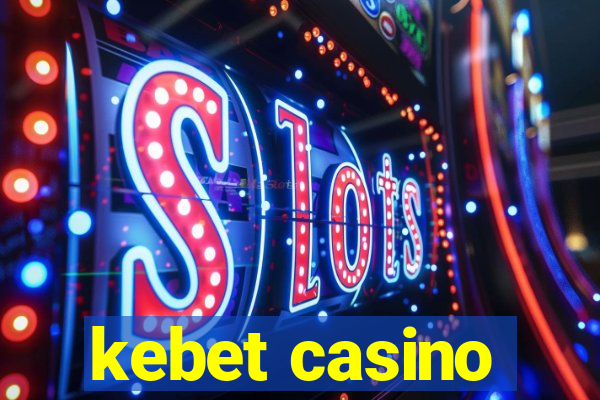 kebet casino