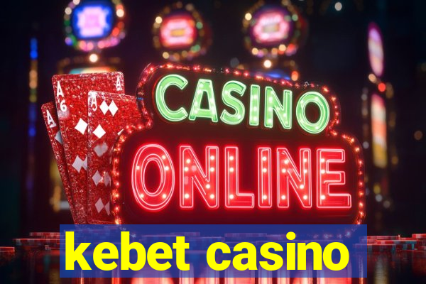 kebet casino