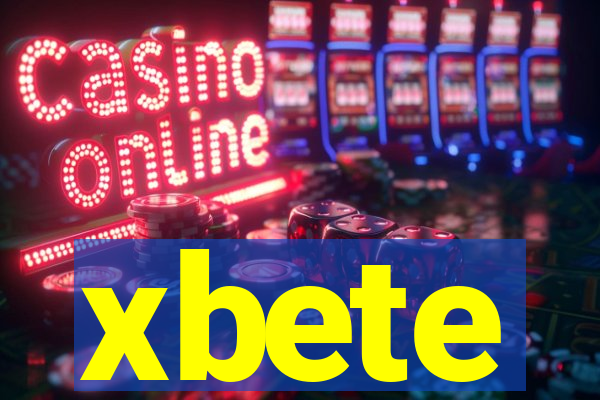 xbete