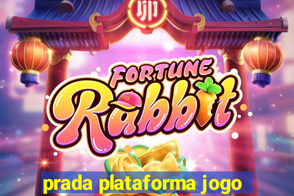 prada plataforma jogo