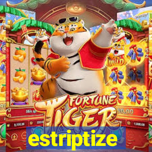 estriptize