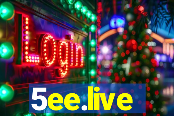 5ee.live
