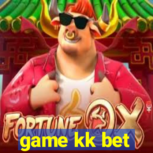 game kk bet