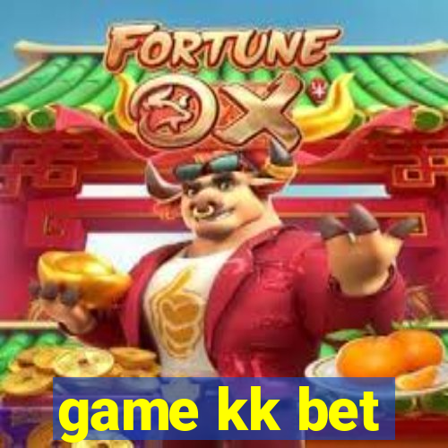 game kk bet