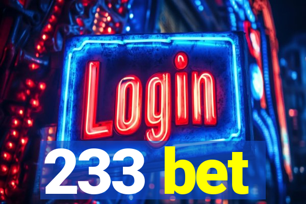 233 bet
