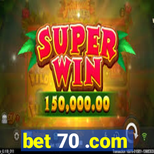 bet 70 .com