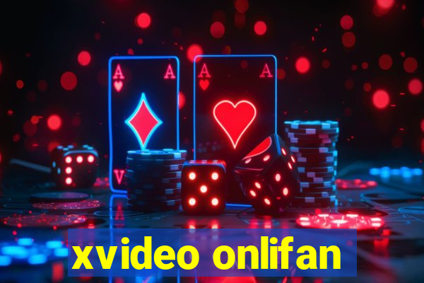 xvideo onlifan