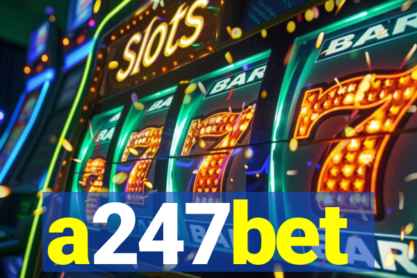 a247bet