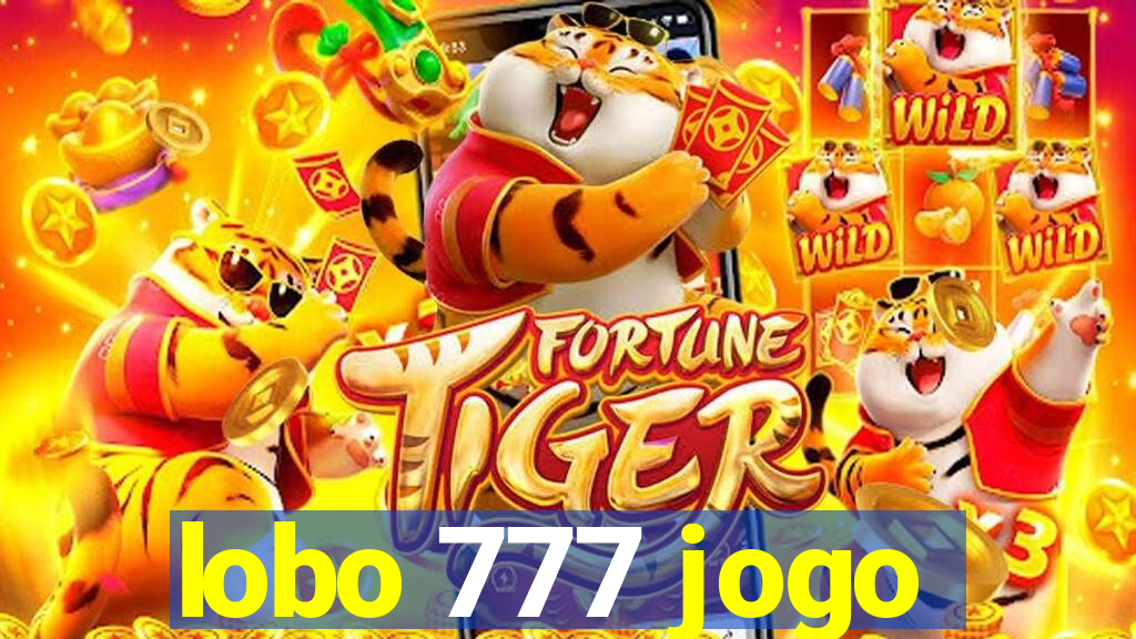 lobo 777 jogo