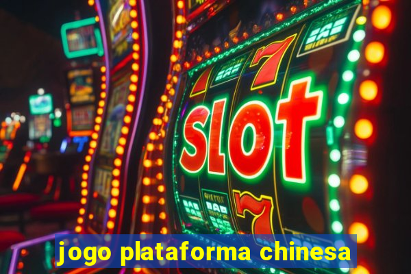 jogo plataforma chinesa