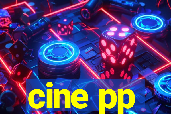 cine pp