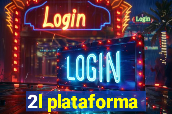 2l plataforma