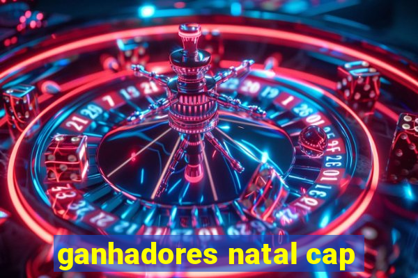 ganhadores natal cap