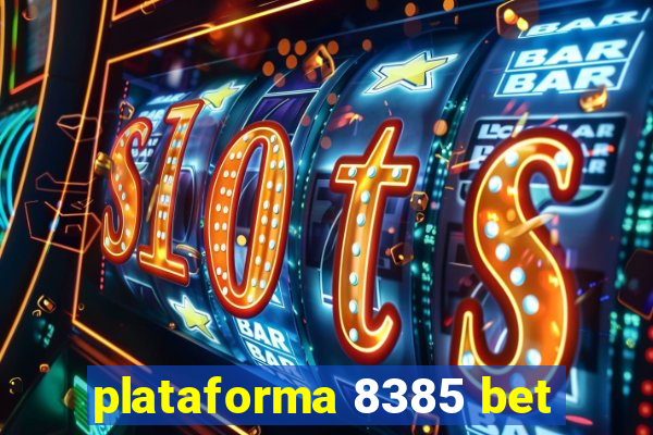 plataforma 8385 bet