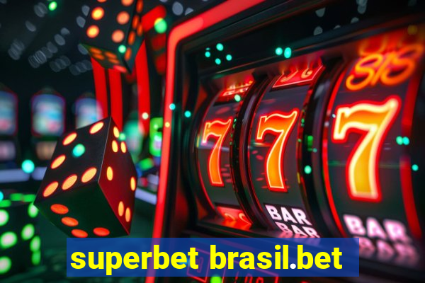 superbet brasil.bet