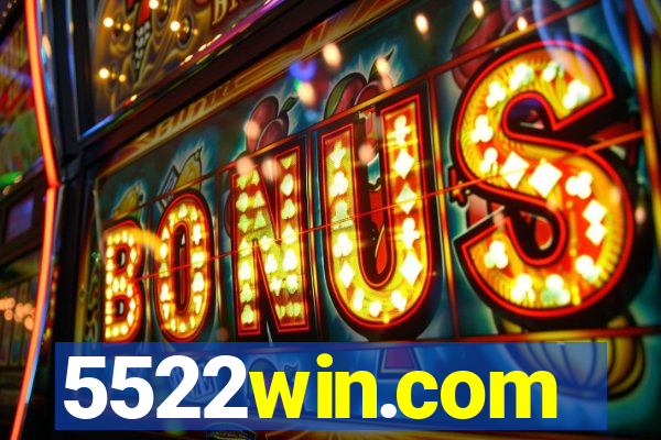 5522win.com