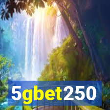 5gbet250