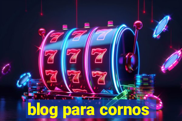 blog para cornos