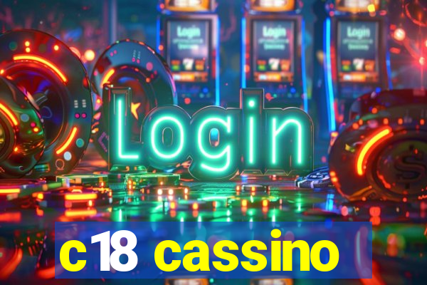 c18 cassino