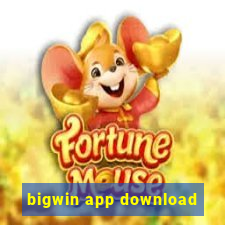 bigwin app download