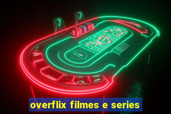 overflix filmes e series