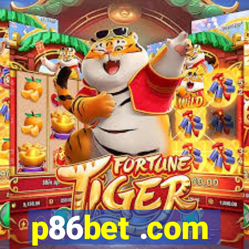 p86bet .com