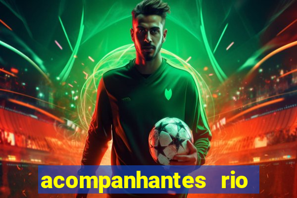 acompanhantes rio de janeiro